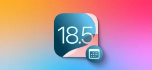 when-iOS-18.5